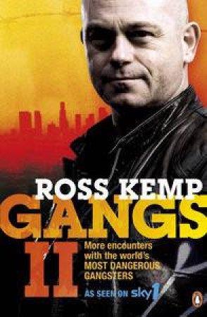Gangs II by Ross Kemp