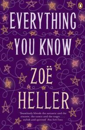 Everything You Know by Zoe Heller