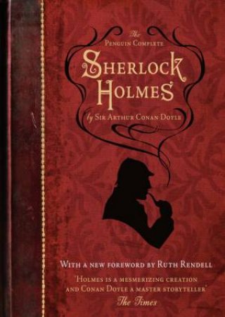 Penguin Complete Sherlock Holmes by Arthur Conan Doyle