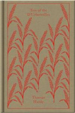 Penguin Clothbound Classics: Tess of the D'Urbervilles by Thomas Hardy