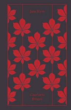 Clothbound Classics: Jane Eyre by Charlotte Bronte