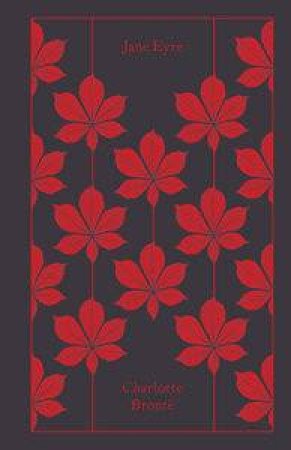 Penguin Clothbound Classics: Jane Eyre by Charlotte Bronte