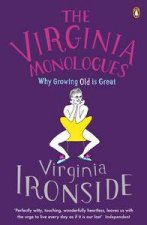 The Virginia Monologues Why Growing Old is Great