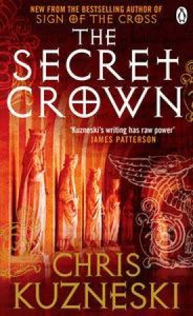 The Secret Crown by Chris Kuzneski