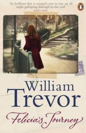 Felicia's Journey by William Trevor