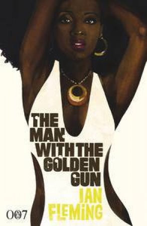Man with the Golden Gun by Ian Fleming