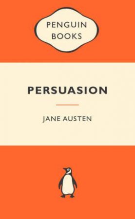 Popular Penguins: Persuasion by Jane Austen