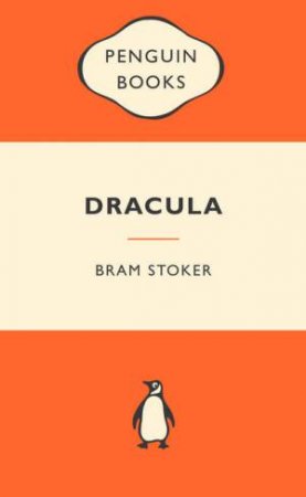 Popular Penguins: Dracula by Bram Stoker