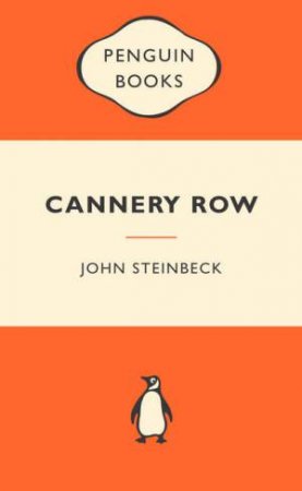 Popular Penguins: Cannery Row by John Steinbeck