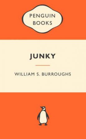 Popular Penguins: Junky by William S Burroughs