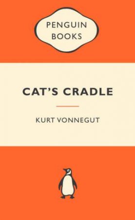 Popular Penguins: Cat's Cradle by Kurt Vonnegut