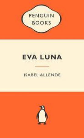 Popular Penguins: Eva Luna by Isabel Allende