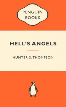 Popular Penguins: Hell's Angels by Hunter S Thompson