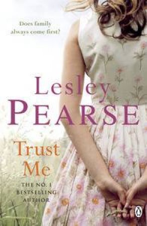 Trust Me by Lesley Pearse