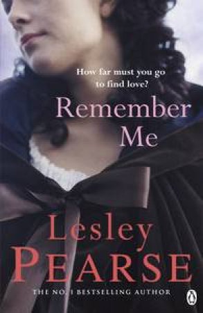 Remember Me by Lesley Pearse