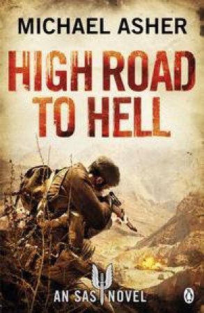 Highroad To Hell: Death Or Glory by Michael Asher