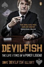 Devilfish The Life  Times of a Poker Legend
