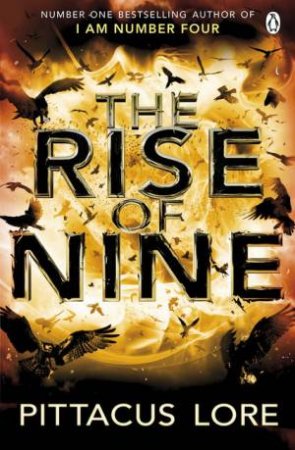 Rise of Nine by Pittacus Lore