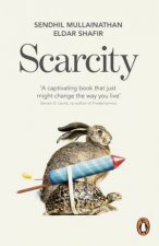 Scarcity Why having too little means so much