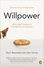 Willpower Rediscovering Our Greatest Strength