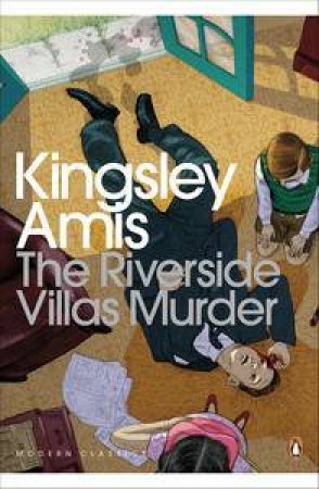 The Riverside Villas Murder by Kingsley Amis
