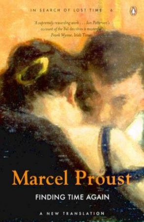 Finding Time Again by Marcel Proust