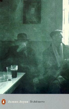 Penguin Modern Classics: The Dubliners by James Joyce