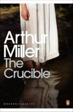 Penguin Modern Classics The Crucible A Play In Four Acts