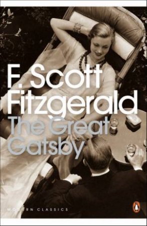 Penguin Modern Classics: The Great Gatsby by F Scott Fitzgerald