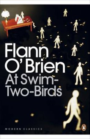 Penguin Modern Classics: At Swim-Two-Birds by Flann O'Brien
