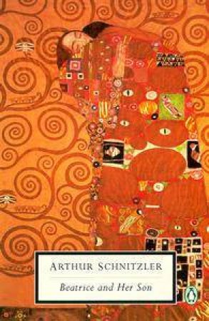 Penguin Modern Classics: Beatrice & Her Son by Arthur Schnitzler