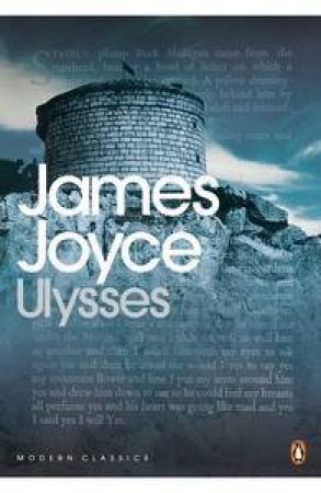 Penguin Modern Classics: Ulysses by James Joyce