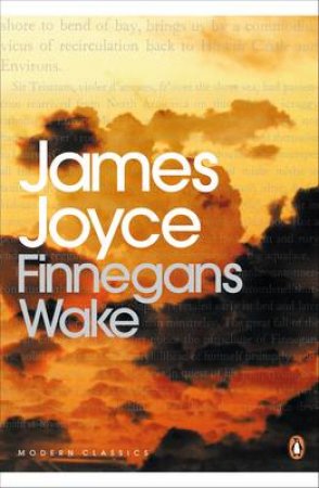 Penguin Modern Classics: Finnegan's Wake by James Joyce