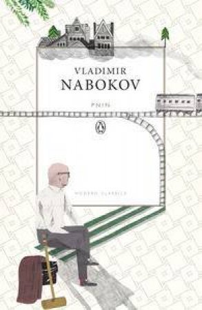 Penguin Modern Classics: Pnin by Vladimir Nabokov