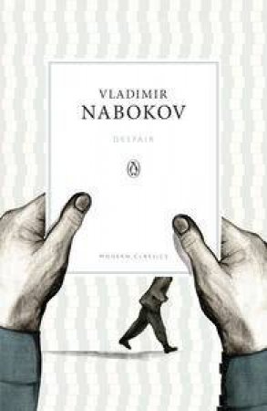 Penguin Modern Classics: Despair by Vladimir Nabokov