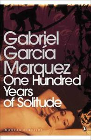 One Hundred Years Of Solitude by Gabriel G Marquez