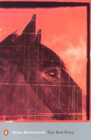 Penguin Classics: The Red Pony by John Steinbeck