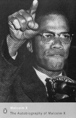The Autobiography Of Malcolm X by Malcolm X