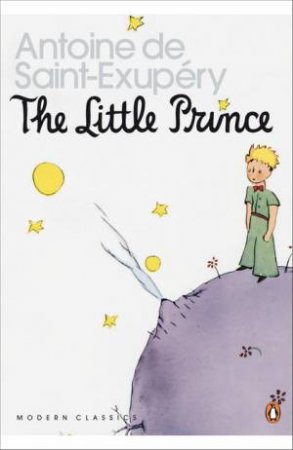 Penguin Modern Classics: The Little Prince & Letter To A Hostage by Antoine De Saint-Exupery