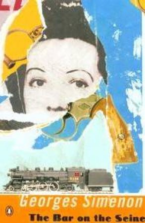 The Bar On The Seine (Penguin Modern Classics) by Georges Simenon