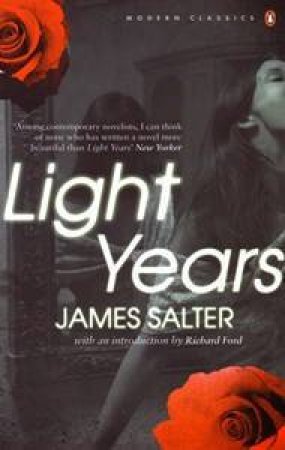 Light Years by James Salter