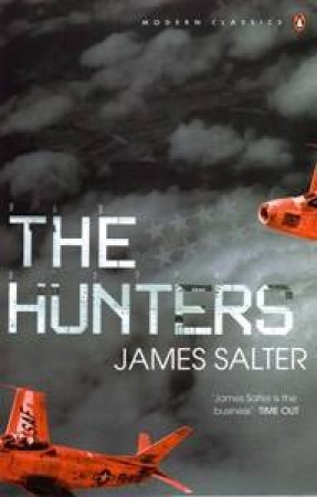 The Hunters by James Salter