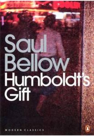 Humboldt's Gift by Saul Bellow