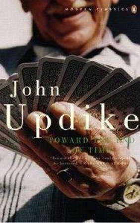 Toward the End of Time by John Updike