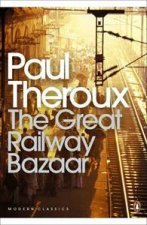 Penguin Modern Classics The Great Railway Bazaar