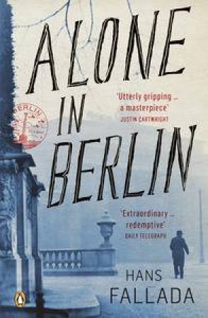 Penguin Modern Classics: Alone In Berlin by Hans Fallada