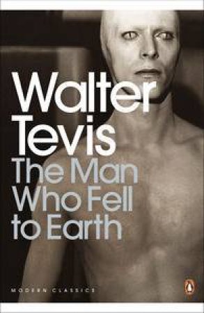 Man Who Fell to Earth by Walter Tevis