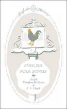 English Journeys English Folk Songs