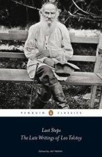 Penguin Classics Last Steps The Late Writings of Leo Tolstoy