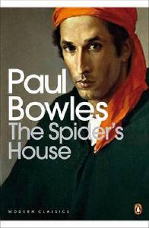 Modern Classics: The Spider's House by Paul Bowles